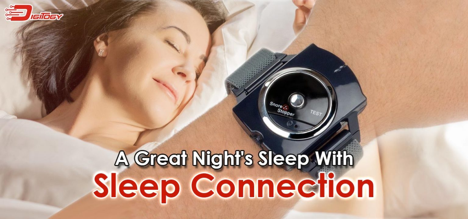 A Great Night's Sleep With Sleep Connection Digitogy