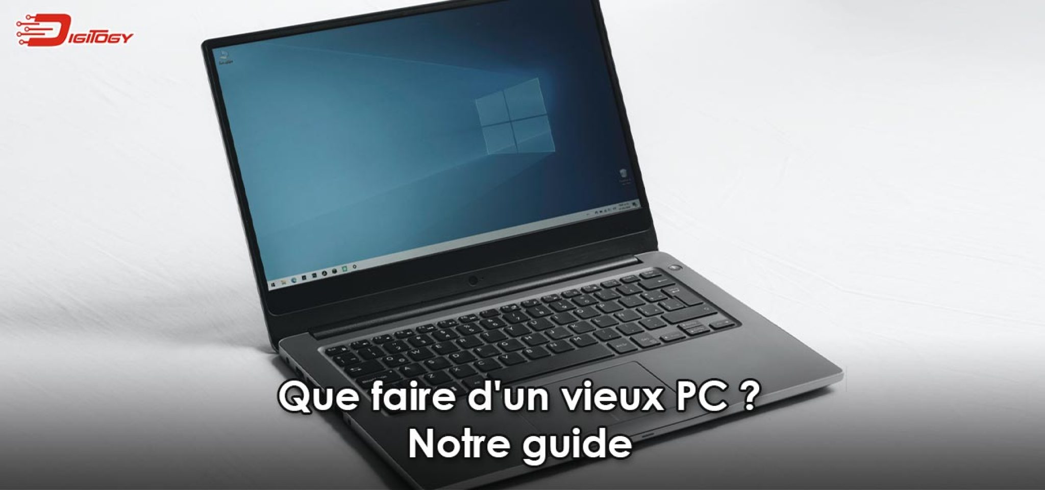 Que faire d'un vieux PC ? Nos solutions et astuces Digitogy.eu — free download