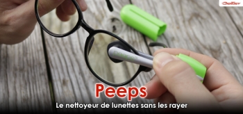 Peeps, le nettoyant lunette révolutionnaire à brosse en carbone