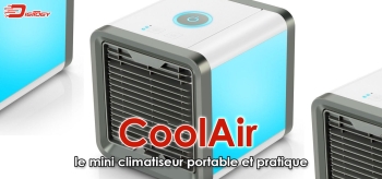 Que vaut vraiment le mini climatiseur Cool Air ?