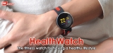 Health Watch Review 2024: Your Best Friend to Stay Healthy