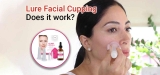 Lure Essentials Facial Cupping Review 2022