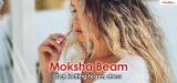 Moksha Beam Review 2024