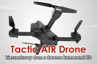Recenzja Tactic Air Drone 2022 – taniego drona z dwiema kamerami