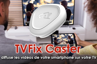 TVFix Caster, la révolution big screen