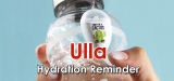 Ulla Hydration Reminder: A Must-Have Smart Fitness Product?