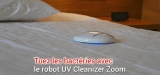 UV Cleanizer Zoom, le robot nettoyeur tueur de bactéries